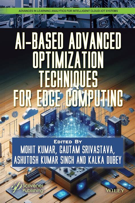 Buy Ai-based Advanced Optimization Techniques for Edge Computing Book ...