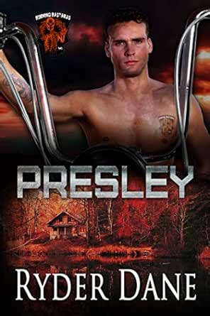Presley: Burning Bastards MC Book 5 eBook : Dane, Ryder: Amazon.in ...