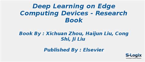 Top Research Books in Deep Learning on Edge Computing Devices | S-Logix