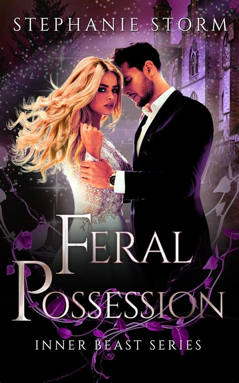 Feral Possession: A Opposites Attract, Paranormal Romance (Inner Beast ...