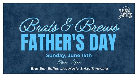 Brats & Brews with Dad at Urban Apples, 18326 Spring Mill Rd, Westfield ...