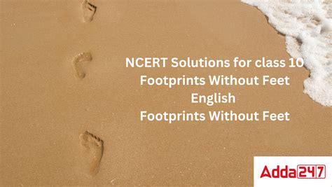NCERT Solutions Class 10 English Chapter 5- Footprints Without Feet