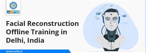 Facial Reconstruction Offline Training in Delhi India