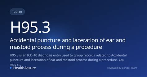 ICD-10 Code H95.3 for Accidental puncture and laceration of ear and ...