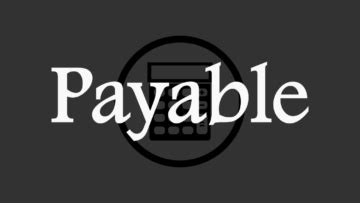 What is Payable? Meaning, Features, and More.