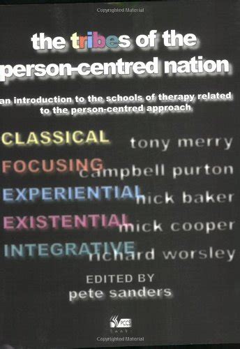 Buy The Tribes of the Person-centred Nation: A Guide to the Schools of ...