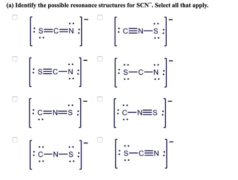 Identify the possible resonance structures for SCN^-. | Chegg.com