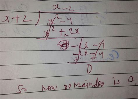 Divide (x2 - 4) by (x + 2) by division method - Brainly.in