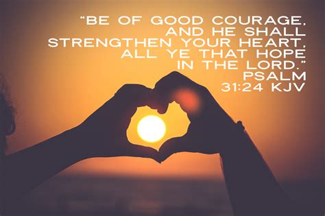 Psalm 31:24 | King james bible verses, Psalm 31, Psalms