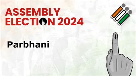 Parbhani Assembly Election 2024 Result LIVE Updates: Check Latest ...