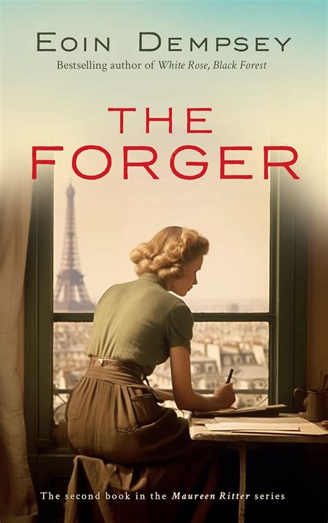 The Forger: Gripping and unputdownable World War 2 fiction (The Maureen ...