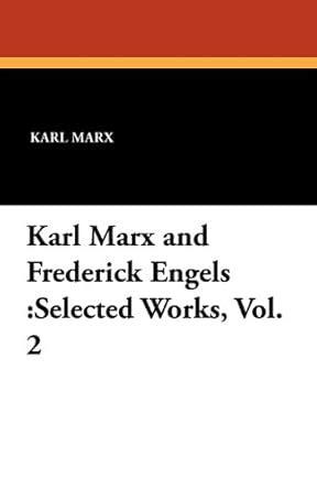 Buy Karl Marx and Frederick Engels: Selected Works, Vol. 2 Book Online ...