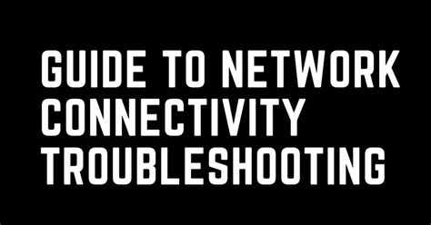 Image result for Network Connectivity Troubleshooting