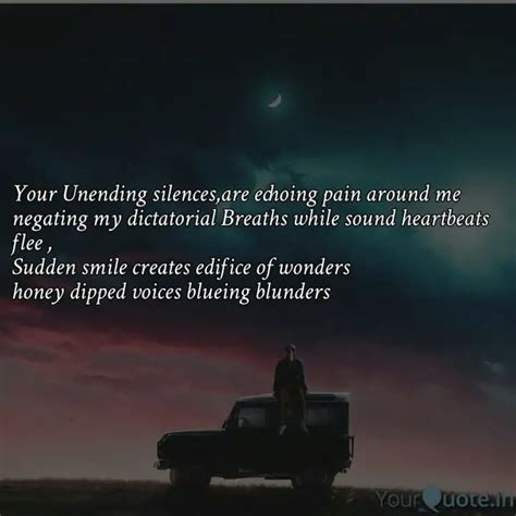 Your Unending silences,ar... | Quotes & Writings by Kaustubh🥀 💫 | YourQuote