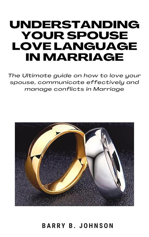 Understanding Your Spouse’s Love Language in Marriage : The Ultimate ...