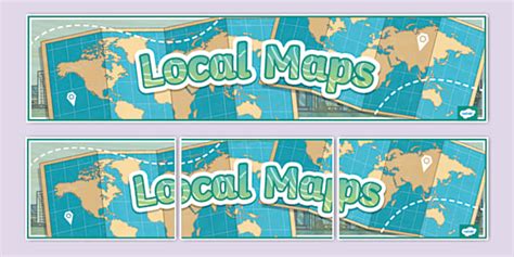 Local Maps Display Banner (teacher made) - Twinkl