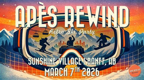 Après Rewind, Sunshine Village Ski & Snowboarding Resort, Banff, 7 ...