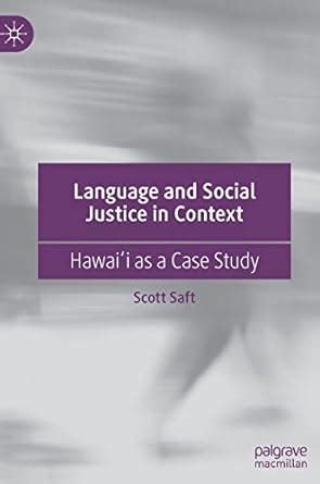 Buy Language and Social Justice in Context: Hawaiʻi as a Case Study ...
