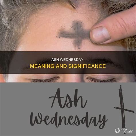 Ash Wednesday: Meaning And Significance | ShunBridal