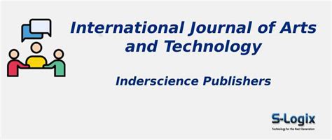 International Journal of Arts and Technology Inderscience Publishers ...