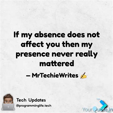 If my absence does not af... | Quotes & Writings by Jinal Shah (Techie ...