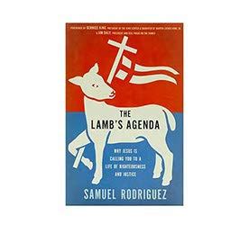 The Lamb's Agenda: Why Jesus Is Calling You to a Life of Righteousness ...