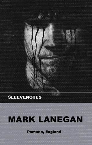 Buy Sleevenotes - Mark Lanegan: 3 Book Online at Low Prices in India ...