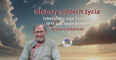 Głębszy oddech życia - tybetańska joga Tsa Lung, Zatoka Jogi, Gdynia ...