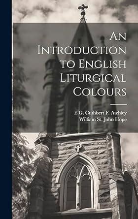 Buy An Introduction to English Liturgical Colours Book Online at Low ...