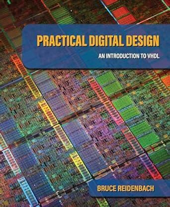 Practical Digital Design: An Introduction to VHDL : Reidenbach, Bruce ...