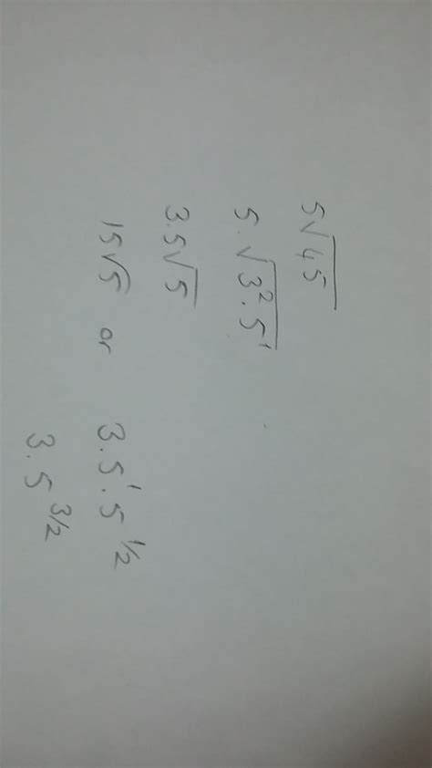 Simplify 5 square root 45 - brainly.com