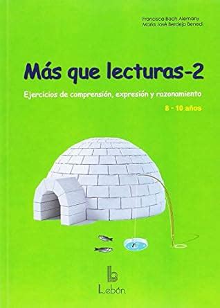 MAS QUE LECTURAS-2: Ejercicios de comprensión, expresion y razonamiento ...