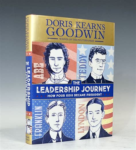 The Leadership Journey: How Four Kids Became President by Goodwin ...