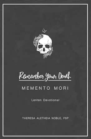 Buy Remember Your Death: Lenten Devotional Book Online at Low Prices in ...