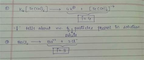 what is vant hoff factor in k4[Fe(CN)6]and bacl2 - Brainly.in