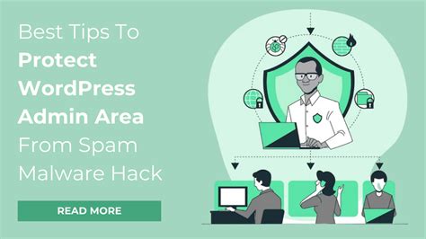 Tips To Protect WordPress Admin Area from Spam Malware Hack