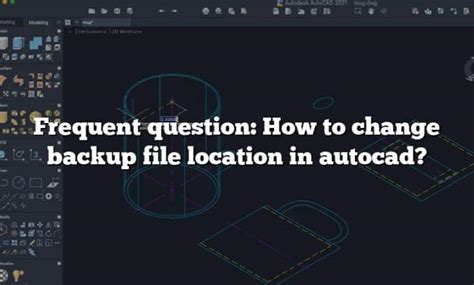 How to Open Backup File in AutoCAD 的图像结果