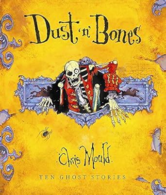 Buy Dust 'n' Bones: Ten Ghost Stories Book Online at Low Prices in ...