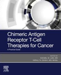 Chimeric Antigen Receptor T-Cell Therapies for C: 1st edition | Edited ...