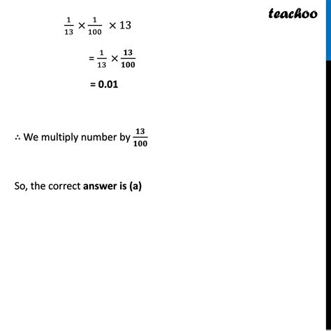 Ques 33 (MCQ) - The smallest number by which 1/13 should be multiplied