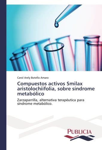 Buy Compuestos activos Smilax aristolochiifolia, sobre síndrome ...