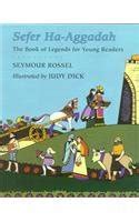 Sefer Ha-aggadah: The Book of Legends for Young Readers : Rossel ...