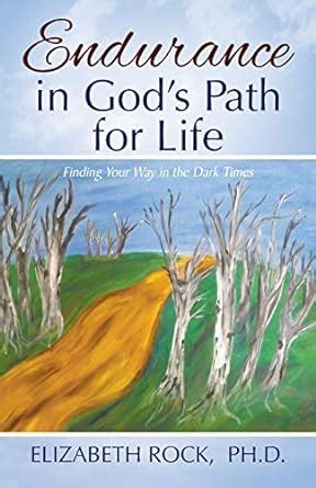 Buy Endurance in God's Path for Life: Finding Your Way in the Dark ...