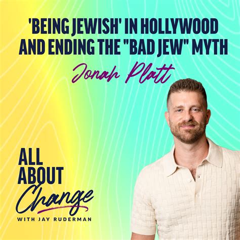 Jonah Platt: 'Being Jewish' in Hollywood and Ending the "Bad Jew" Myth ...
