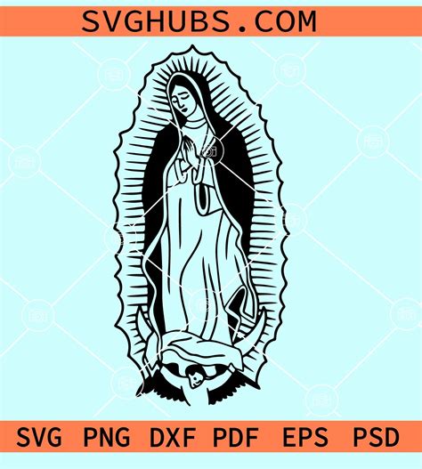 Virgen del Guadalupe SVG, Our lady of Guadalupe SVG, Mary SVG cut file ...