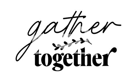 Image result for Gather Together Sign