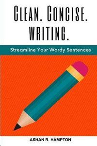 Clean, Concise Writing: Buy Clean, Concise Writing by Hampton Ashan R ...