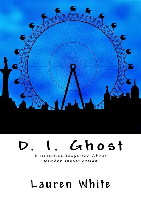 D. I. Ghost: A Detective Inspector Ghost Murder Investigation eBook ...