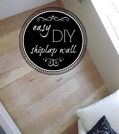 Easy DIY Shiplap Wall - Have a Little Faith Blog