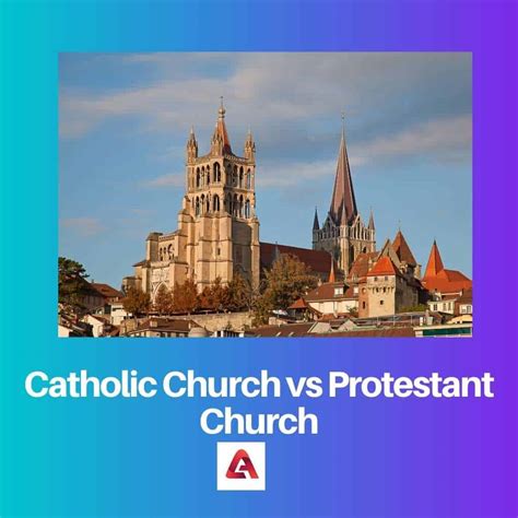 Iglesia Católica vs Iglesia Protestante: Diferencia y Comparación